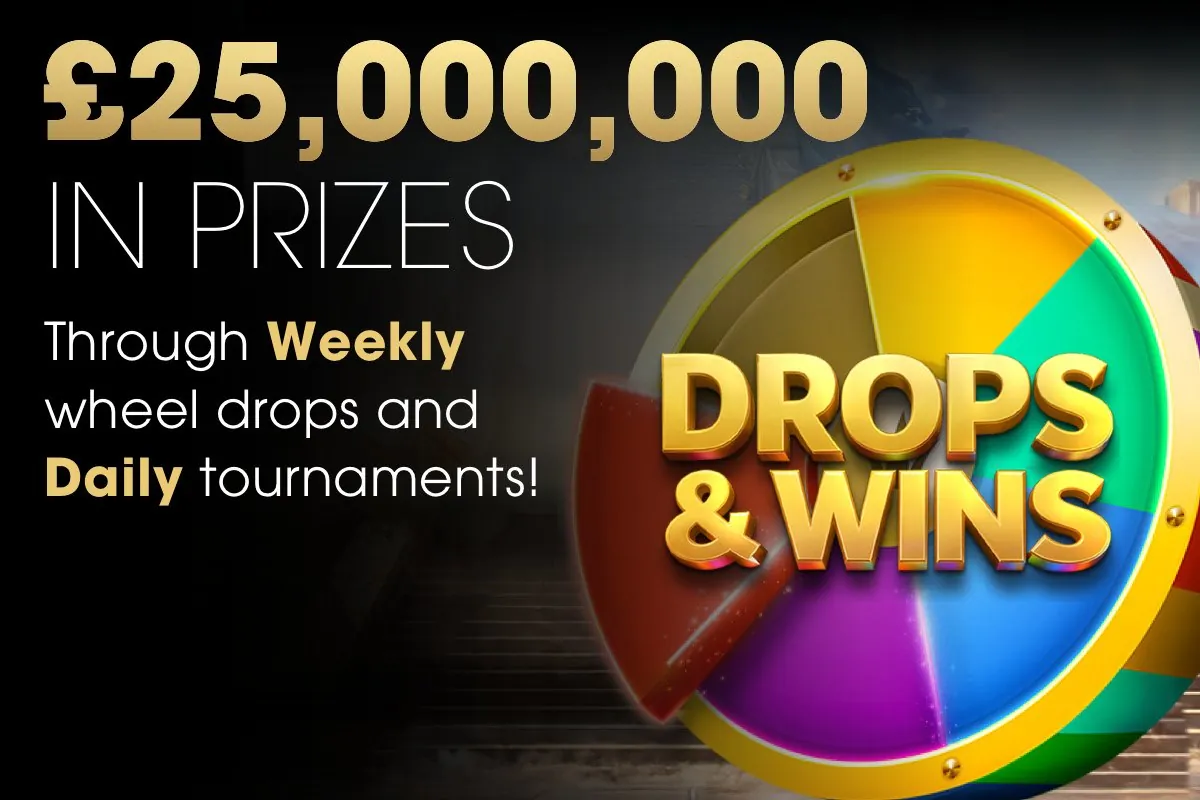 Drops & Wins: £25,000,000 in prizes through weekly wheel drops and daily tournaments